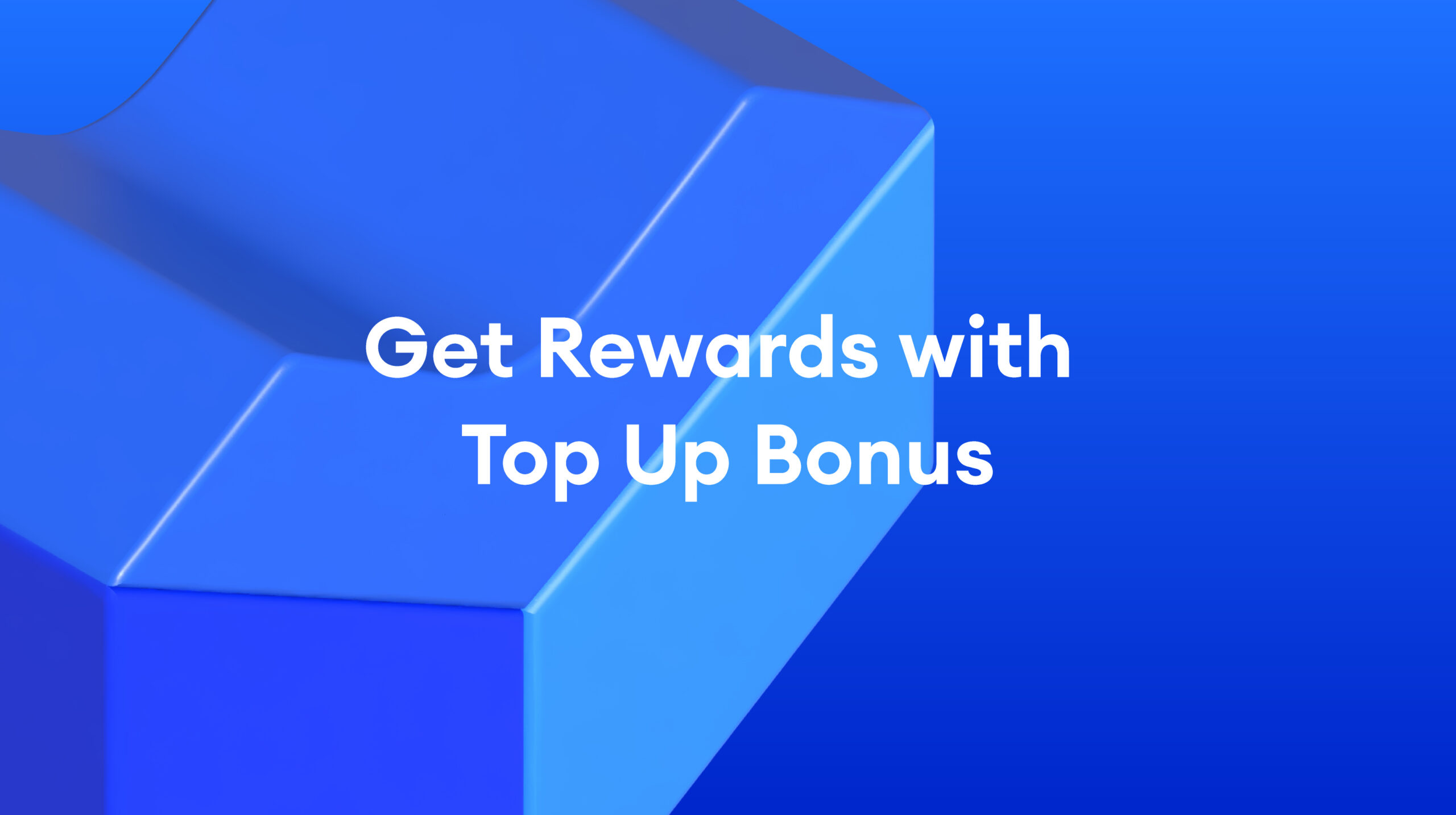EN_LSS-Website_Content-Title-Get-Rewards-with-Top-Up-Bonus