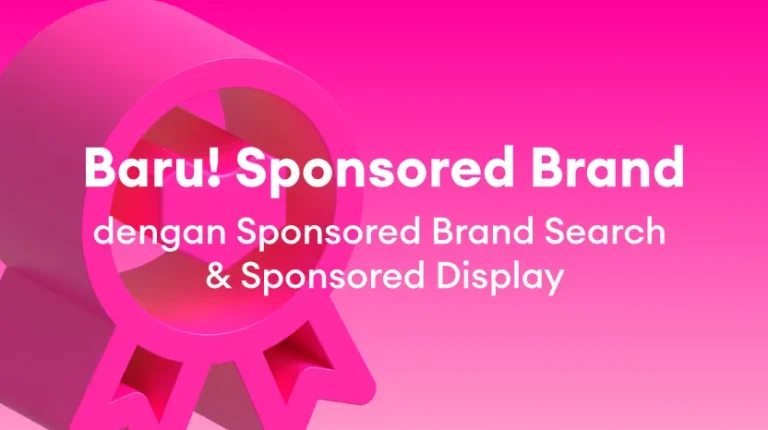 Sponsored Brand: Kini dengan Sponsored Brand Search & Sponsored Display