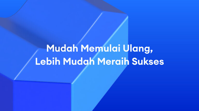 Lazada Sponsored Solutions: Mudah Memulai Ulang, Lebih Mudah Meraih Sukses
