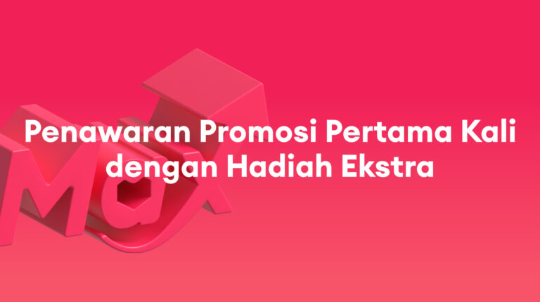 Sponsored Max: Penawaran Promosi Pertama Kali – dengan Hadiah Ekstra pada Top-Up Pertama Anda