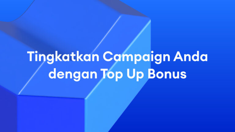 Lazada Sponsored Solutions: Tingkatkan Performa Campaign Anda dengan Top Up Bonus