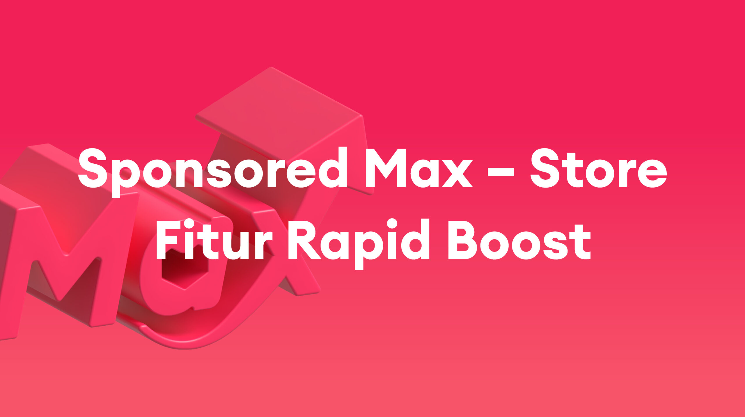 ID_SMAX-Rapid-Boost_Website-Cover-15Jan