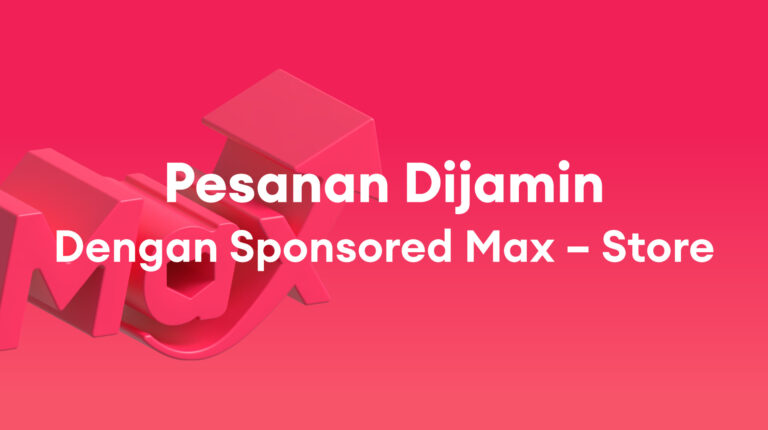 Sponsored Max: Garansi Pesanan dengan Sponsored Max – Store