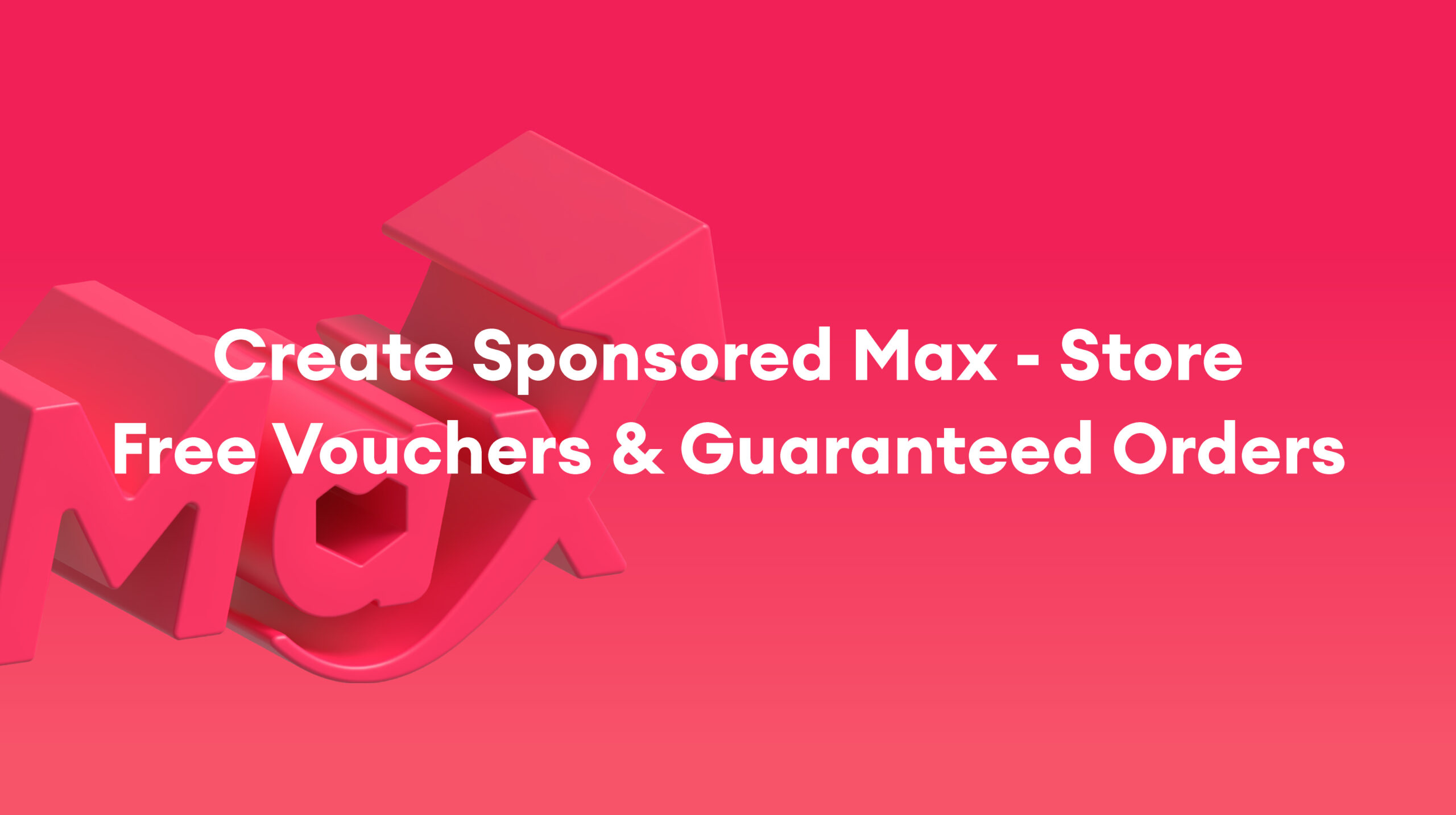 Sponsored Max: Create and Top Up Your First Campaign with Guaranteed Order – March 2026